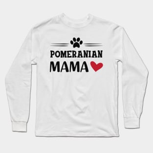 Pomeranian Mama Long Sleeve T-Shirt